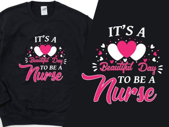 Beautiful Day to Be a Nurse T-Shirt SVG