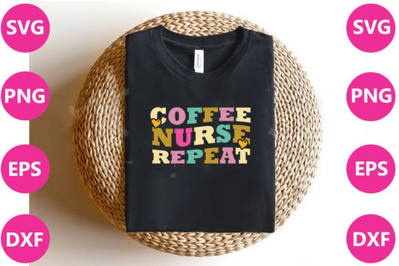 COFFEE NURSE REPEAT – Nurse Retro SVG