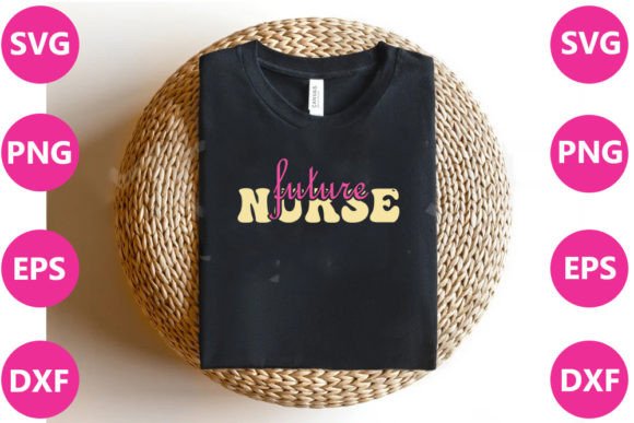 FUTURE NURSE- Nurse Retro Svg