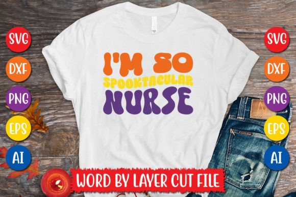 I’m So Spooktacular Nurse Retro SVG