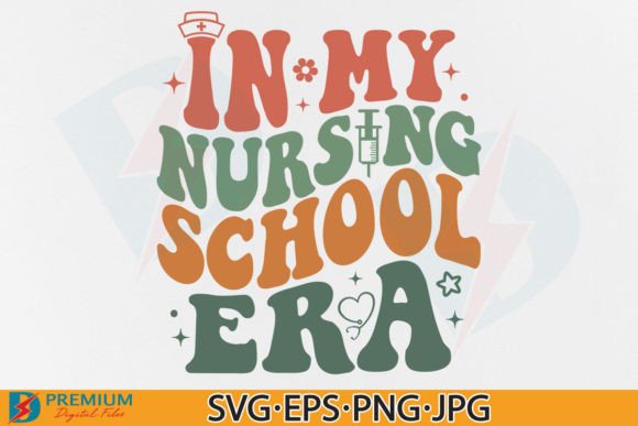 In My Nursing School Era SVG PNG, Nurse