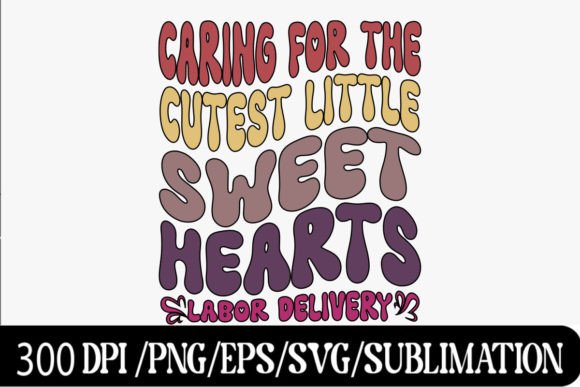 Labor Delivery Nurse Valentine SVG PNG