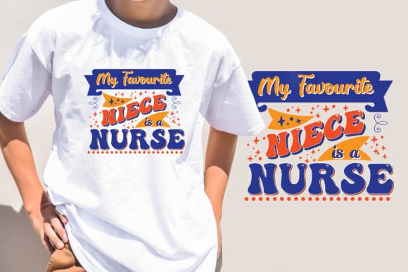 My Favorite Niece is a Nurse T-Shirt SVG