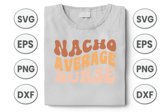 Nacho Average Nurse Retro-SVG Design