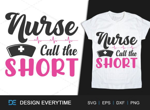 Nurse Call the Short Quotes SVG