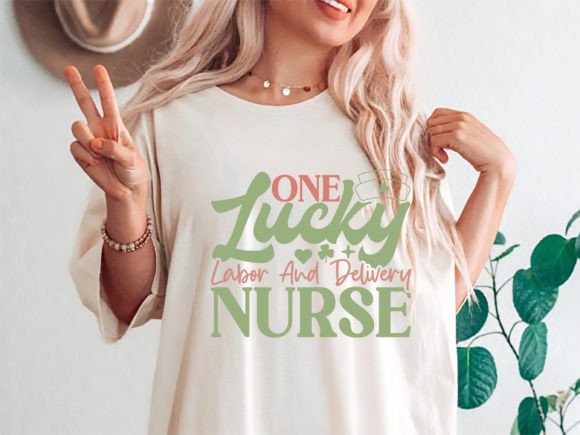One Lucky Labor and Delivery Nurse Irish