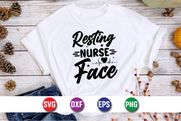 Resting Nurse Face Typography SVG Shirt