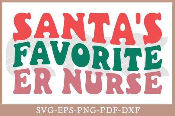 Santa’s Favorite ER Nurse Retro SVG