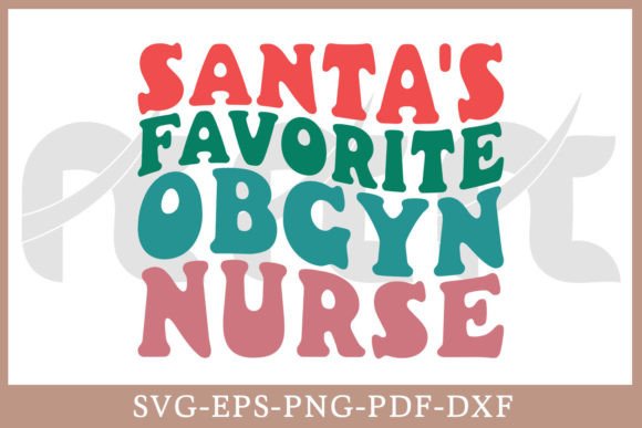 Santa’s Favorite OBGYN Nurse Retro SVG