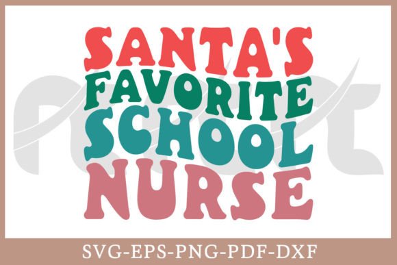 Santa’s Favorite School Nurse Retro SVG